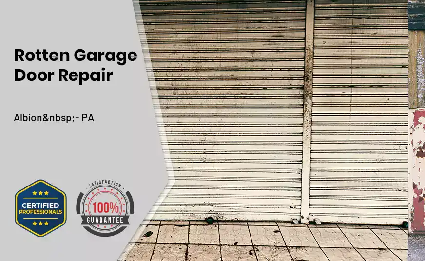 rotten-garage-door-repair Albion - PA 