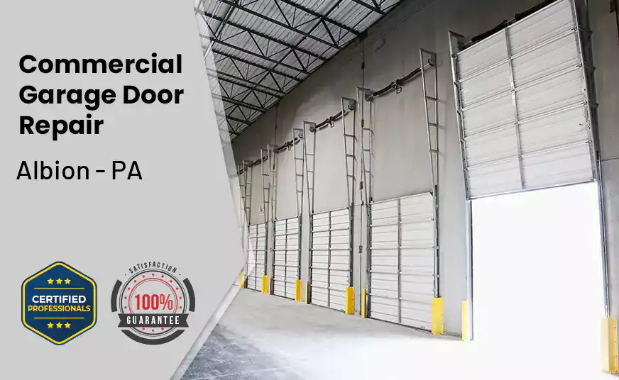 Commercial Garage Door Repair Albion - PA 