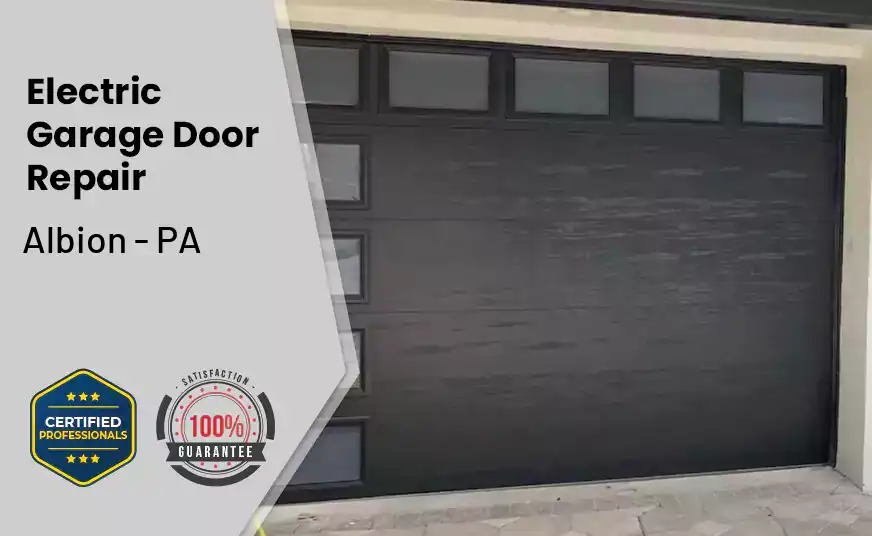 Electric Garage Door Repair Albion - PA 