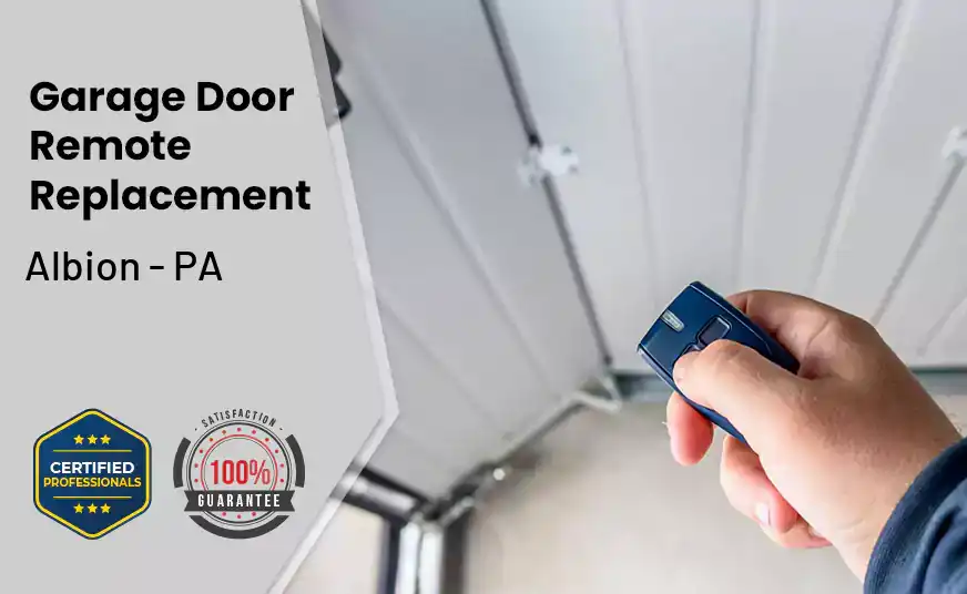 Garage Door Remote Replacement Albion - PA 