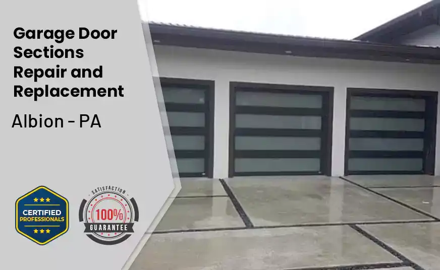 Garage Door Sections Repair and Replacement Albion - PA 