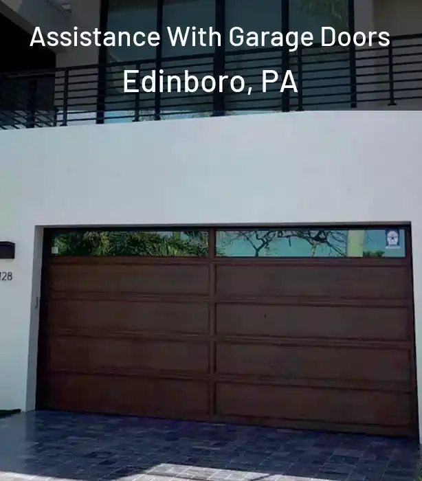  Assistance With Garage Doors Edinboro, PA