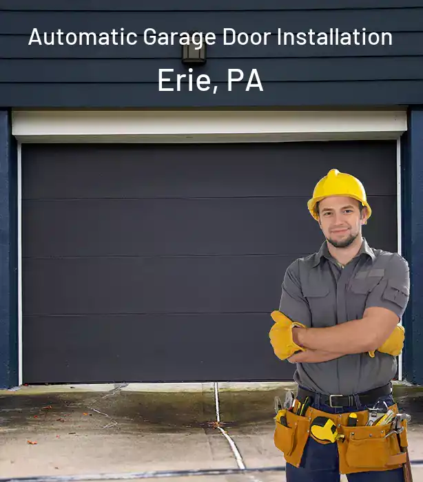  Automatic Garage Door Installation Erie, PA