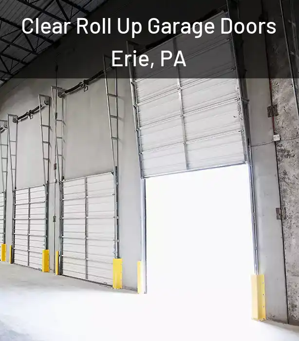  Clear Roll Up Garage Doors Erie, PA