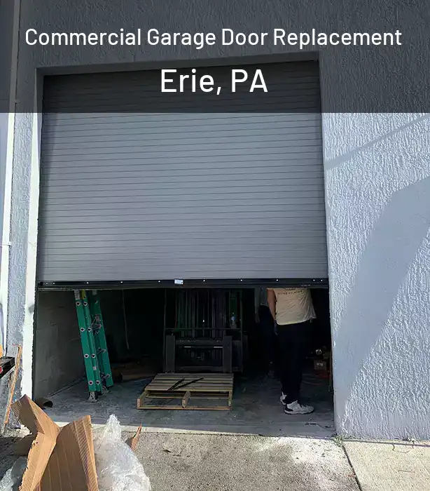  Commercial Garage Door Replacement Erie, PA