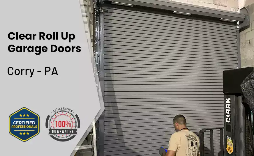 Clear Roll Up Garage Doors Corry - PA 