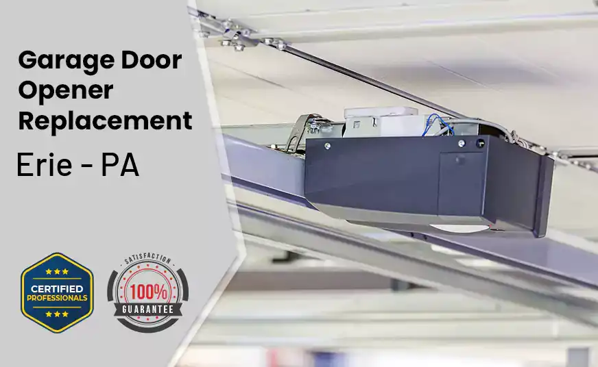 Garage Door Opener Replacement Erie - PA 