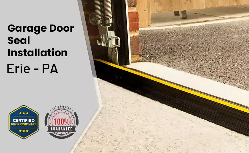 Garage Door Seal Installation  Erie - PA 