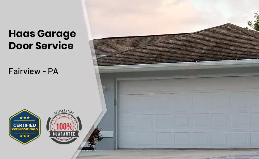 Haas Garage Door Service Fairview - PA 