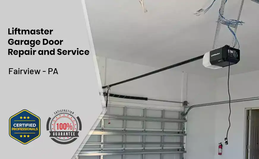 Liftmaster Garage Door Repair and Service Fairview - PA 
