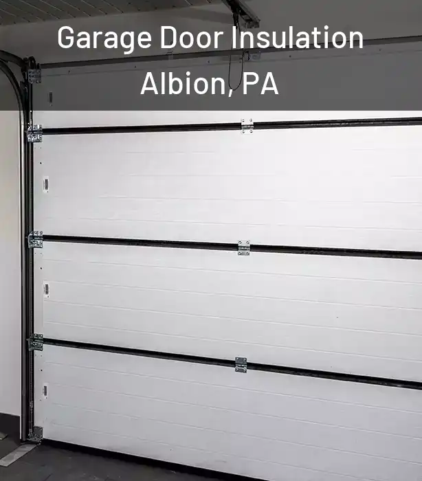  Garage Door Insulation Albion, PA