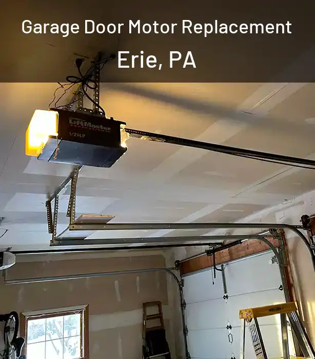  Garage Door Motor Replacement Erie, PA