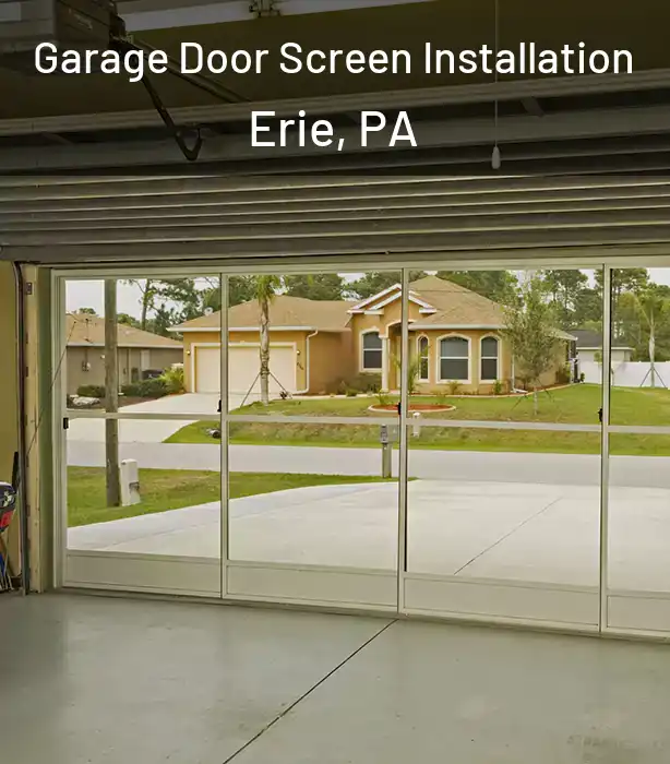  Garage Door Screen Installation Erie, PA