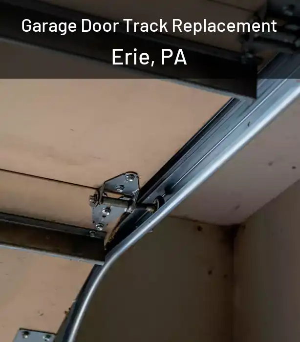  Garage Door Track Replacement Erie, PA