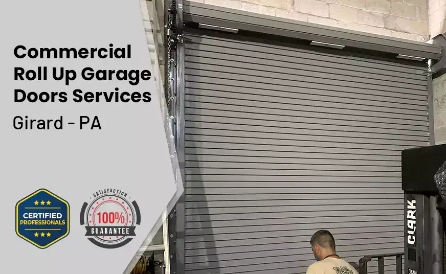 Commercial Roll Up Garage Door Girard - PA 