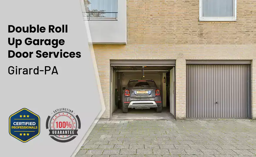 Double Roll Up Garage Doors Girard-PA 