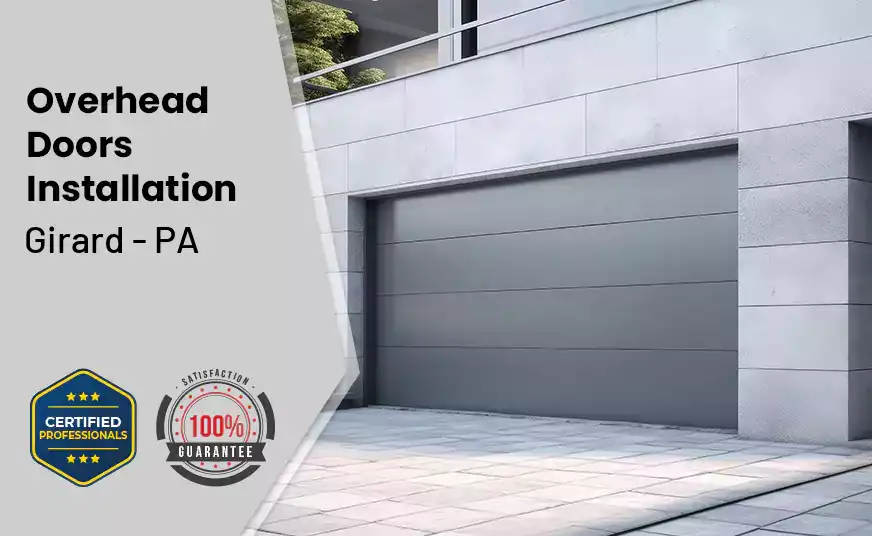 Overhead Door Installation Girard - PA 