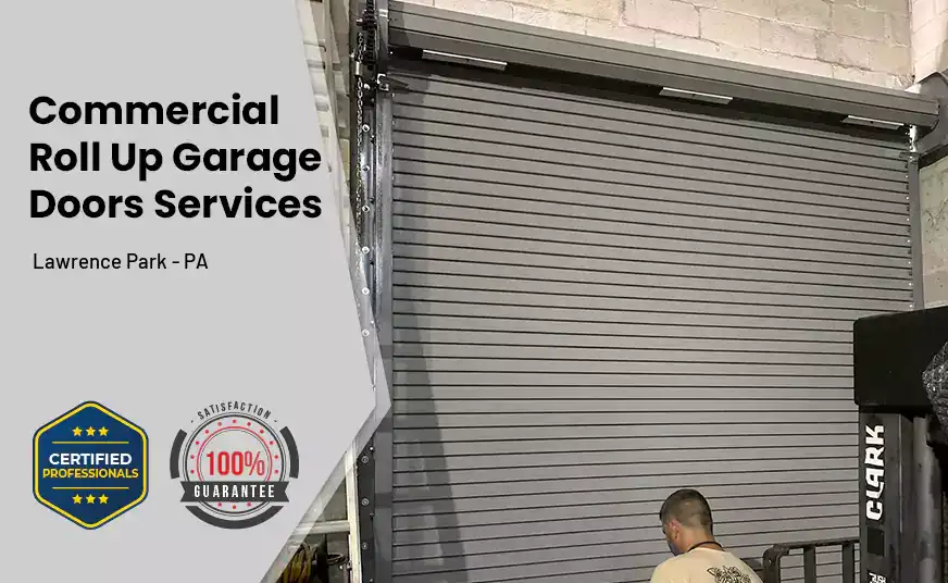 Commercial Roll Up Garage Door Lawrence Park - PA 