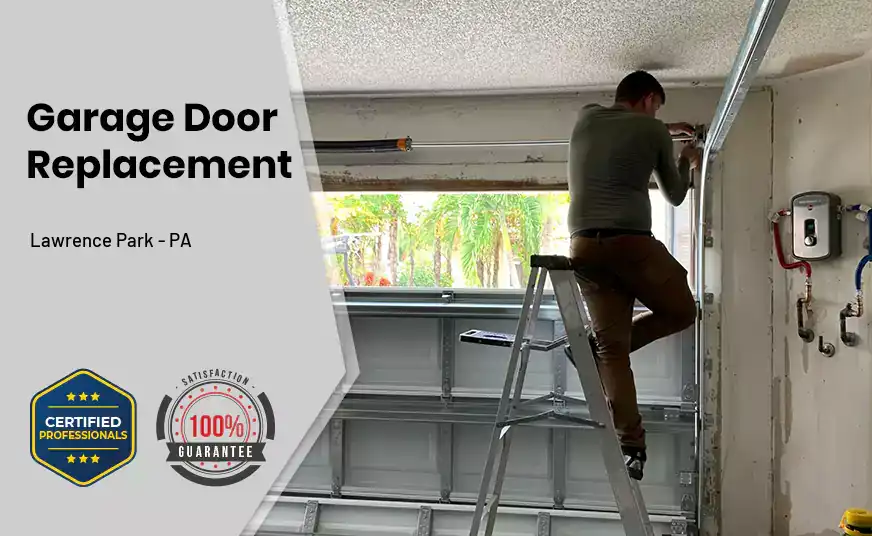 Garage Door Replacement Lawrence Park - PA 