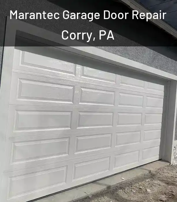  Marantec Garage Door Repair Corry, PA