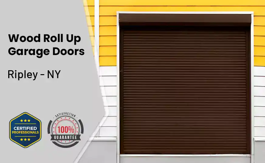 Wood Roll Up Garage Doors Ripley - NY 