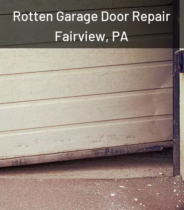  Rotten Garage Door Repair Fairview, PA