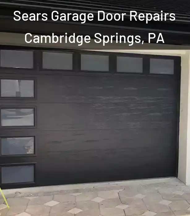  Sears Garage Door Repairs Cambridge Springs, PA
