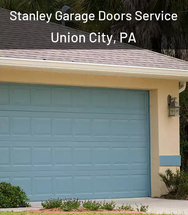  Stanley Garage Doors Service Union City, PA