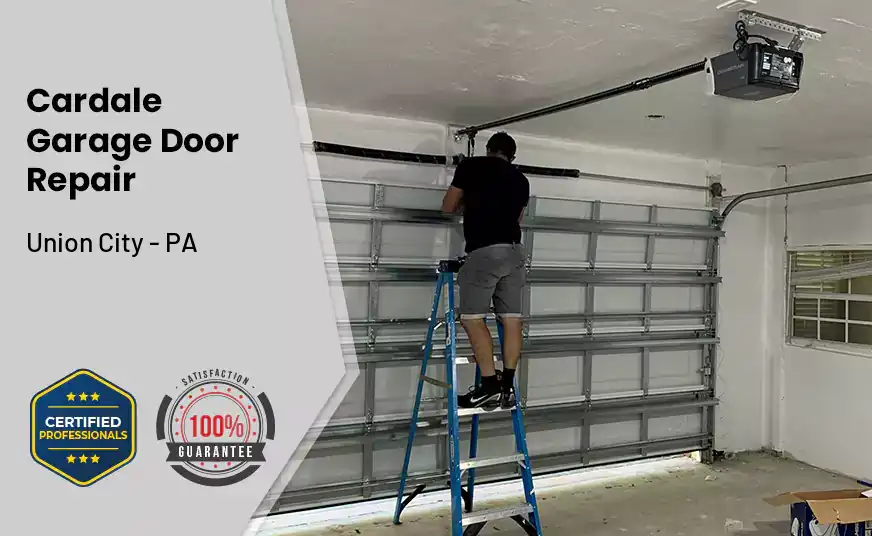 Cardale Garage Door Repair Union City - PA 