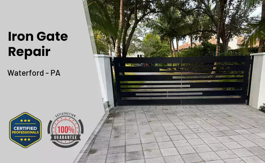 Iron Gate Repair Waterford - PA 