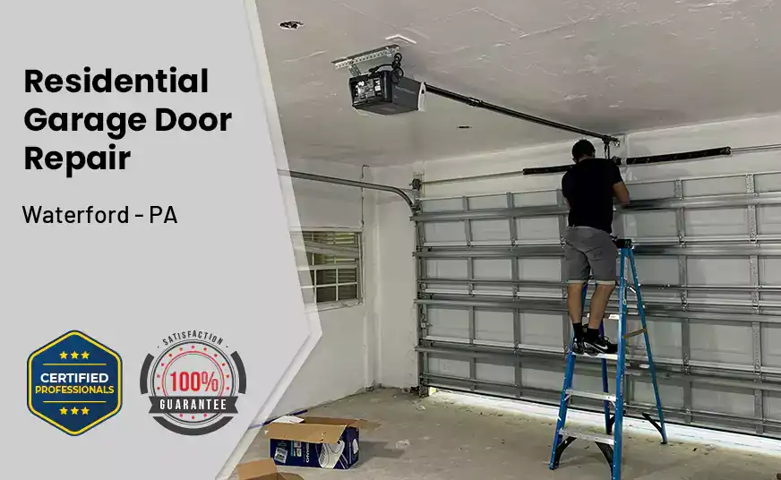 Residential Garage Door Repair Waterford - PA 