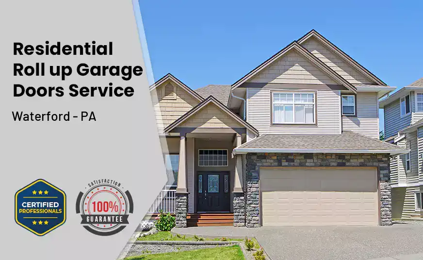 Residential Roll Up Garage Door Waterford - PA 