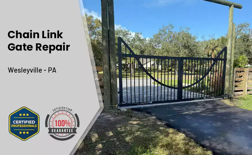 Chain Link Gate Repair Wesleyville - PA 