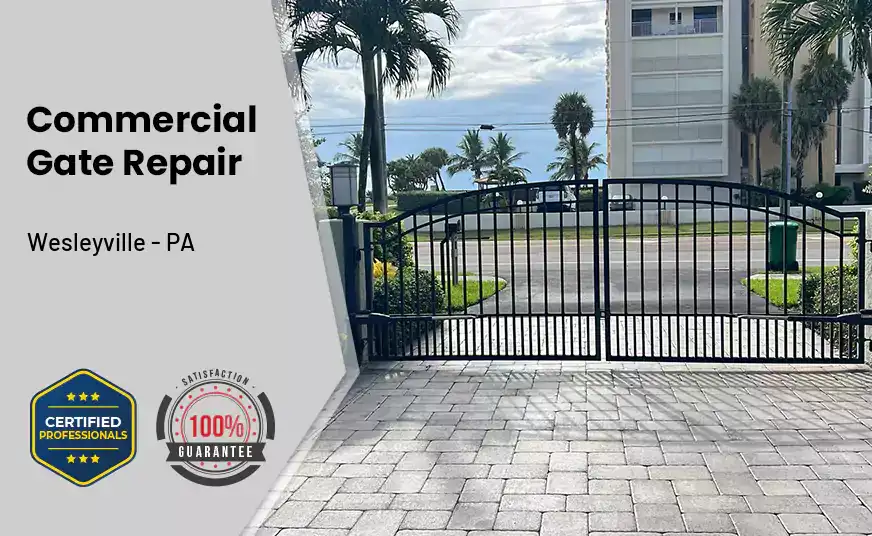 Commercial Gate Repair Wesleyville - PA 
